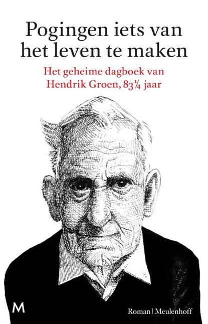 Pogingen iets van het leven te maken, Hendrik Groen - Paperback - 9789029089975
