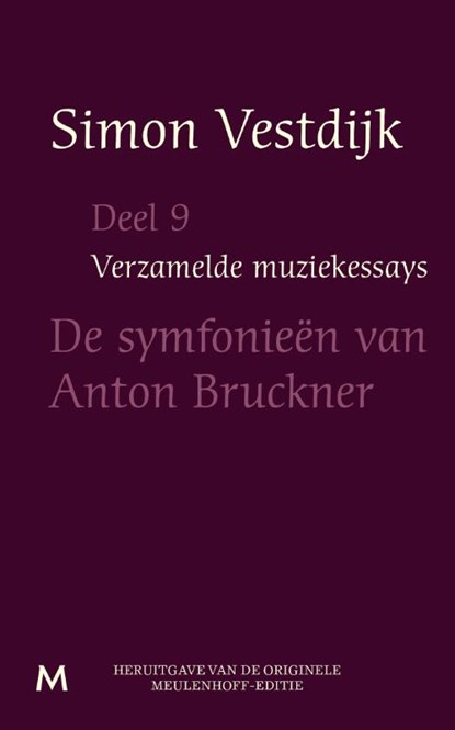 De symfonieën van Anton Bruckner, Simon Vestdijk - Paperback - 9789029090070
