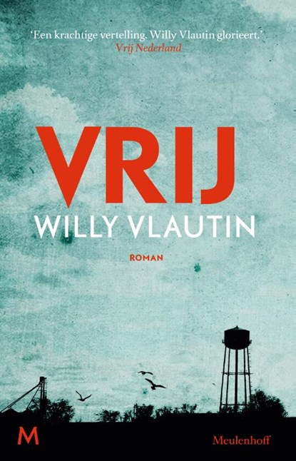 Vrij, Willy Vlautin - Paperback - 9789029090315