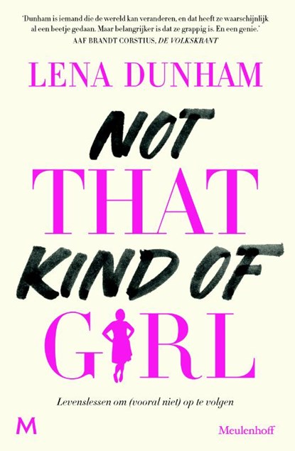 Not That Kind of Girl, Lena Dunham - Paperback - 9789029090414