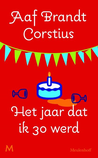 Het jaar dat ik dertig werd, Aaf Brandt Corstius - Paperback - 9789029090469