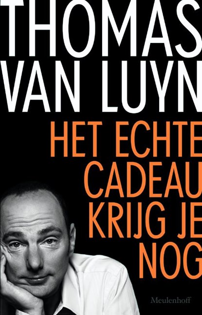 Het echte cadeau krijg je nog, Thomas van Luyn - Paperback - 9789029090476