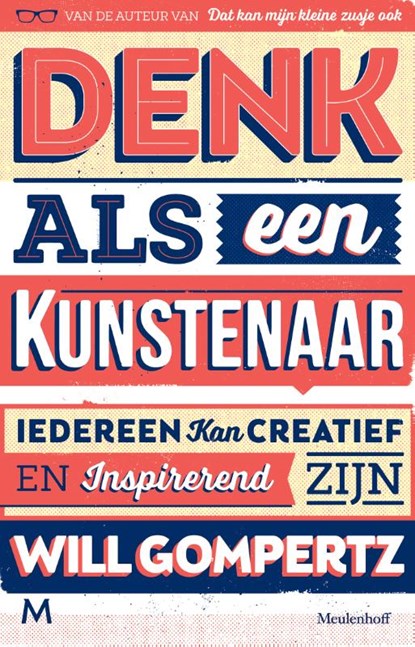 Denk als een kunstenaar, Will Gompertz - Paperback - 9789029090568