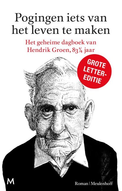 Pogingen iets van het leven te maken, Hendrik Groen - Gebonden - 9789029090643