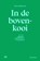 In de bovenkooi, Maarten Biesheuvel - Gebonden - 9789029090964