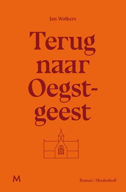 Terug naar Oegstgeest, Jan Wolkers - Gebonden - 9789029090971