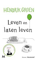 Leven en laten leven | Hendrik Groen | 