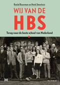 Wij van de hbs | Roelof Bouwman ; Henk Steenhuis | 
