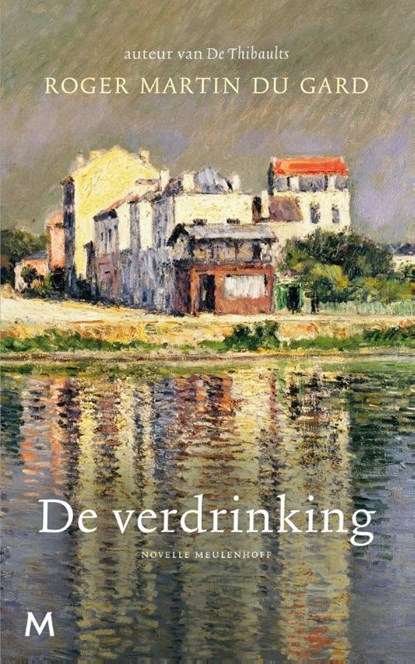 De verdrinking, Roger Martin du Gard - Gebonden - 9789029091381