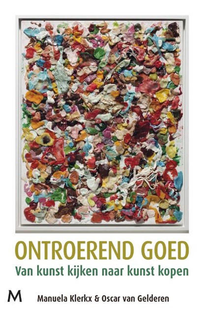 Ontroerend goed, Oscar van Gelderen ; Manuela Klerkx - Paperback - 9789029091503
