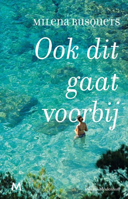 Ook dit gaat voorbij, Milena Busquets - Paperback - 9789029091558