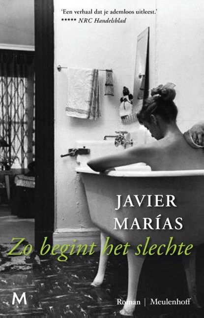 Zo begint het slechte, Javier Marías - Paperback - 9789029091695