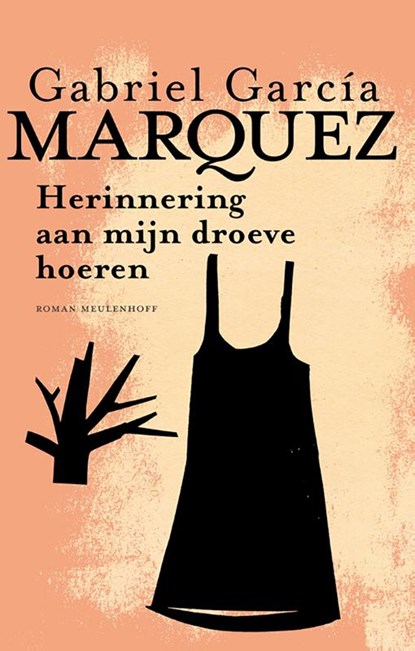 Herinnering aan mijn droeve hoeren, Gabriel García Márquez - Paperback - 9789029091725