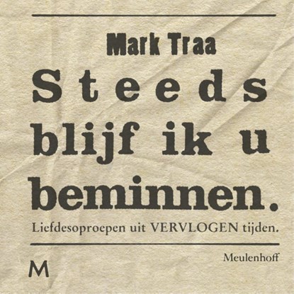 Steeds blijf ik u beminnen, Mark Traa - Gebonden - 9789029091831