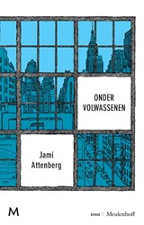 Onder volwassenen - Jami Attenberg - 9789029091855