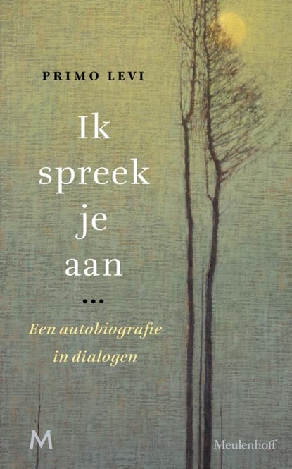 Ik spreek je aan, Primo Levi - Gebonden - 9789029092081