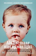 Als het maar niet op ons lijkt | Eva Hoeke ; Marcel van Roosmalen | 