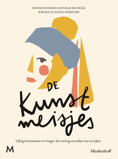 De kunstmeisjes, Mirjam Kooiman ; Nathalie Maciesza ; Renee Schuiten-Kniepstra - Paperback - 9789029092746