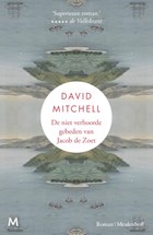 De niet verhoorde gebeden van Jacob de Zoet | David Mitchell ; Niek Miedema | 