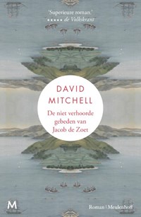 De niet verhoorde gebeden van Jacob de Zoet | David Mitchell ; Niek Miedema | 