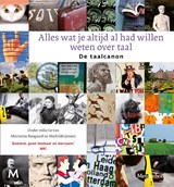 Alles wat je altijd al had willen weten over taal - Mathilde Jansen ; Marianne Boogaard - 9789029093200