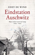 Eindstation Auschwitz | Eddy de Wind | 