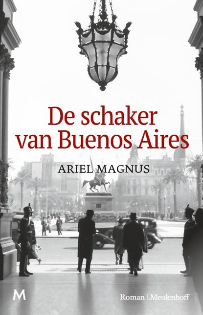 De schaker van Buenos Aires, Ariel Magnus - Gebonden - 9789029094252