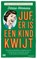 Juf, er is een kind kwijt, Dorine Hermans - Paperback - 9789029094306