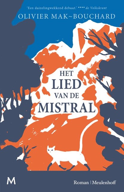 Het lied van de mistral, Olivier Mak-Bouchard - Gebonden - 9789029094559