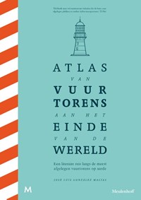 Atlas van vuurtorens aan het einde van de wereld | José Luis González Macías | 