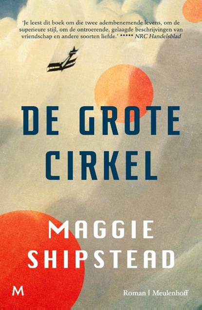 De grote cirkel, Maggie Shipstead - Paperback - 9789029095877