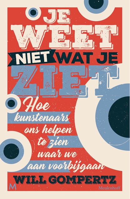 Je weet niet wat je ziet, Will Gompertz - Paperback - 9789029096003