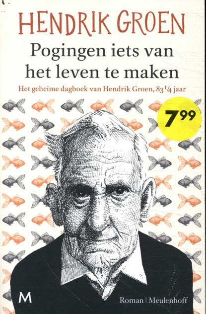 Pogingen iets van het leven te maken, Hendrik Groen - Paperback - 9789029097406