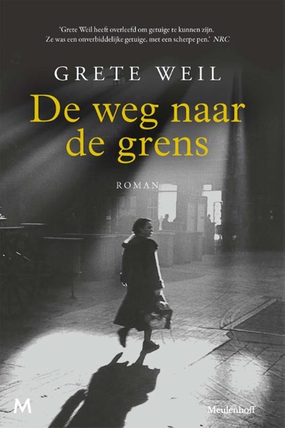 De weg naar de grens, Grete Weil - Gebonden - 9789029097482