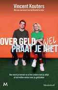 Over geld praat je wel | Vincent Kouters ; Aaf Brandt Corstius | 