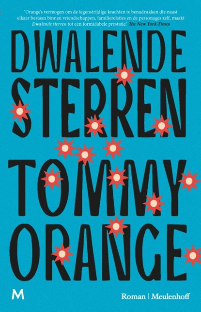 Dwalende sterren, Tommy Orange - Gebonden - 9789029099646