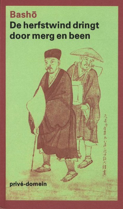 De herfstwind dringt door merg en been, Matsuo Basho - Paperback - 9789029504133