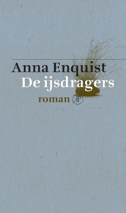 De ijsdragers, Anna Enquist - Gebonden - 9789029504959