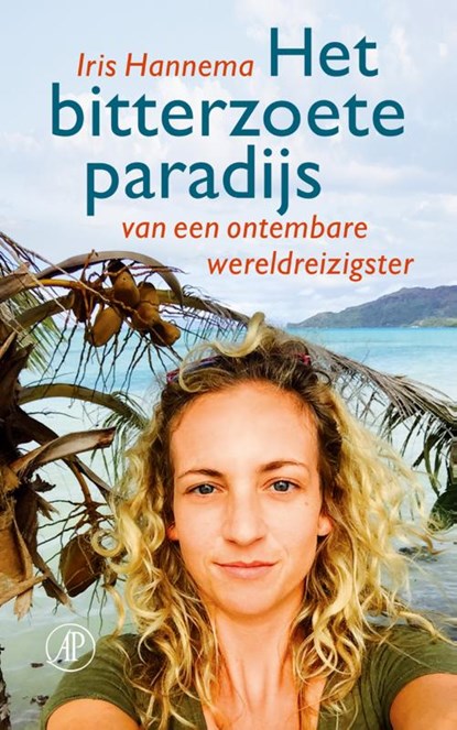 Het bitterzoete paradijs, Iris Hannema - Paperback - 9789029506069