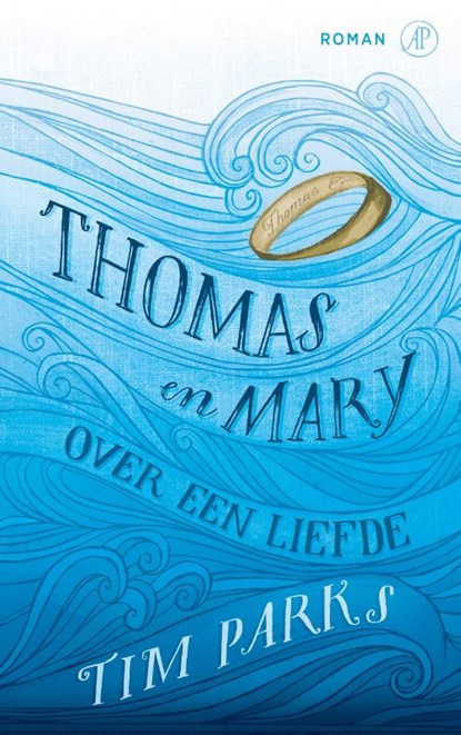 Thomas en Mary, Tim Parks - Paperback - 9789029506861