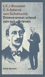 Droeve snaar, vriend van mij - C.S. Adama van Scheltema ; L.E.J. Brouwer - 9789029507974
