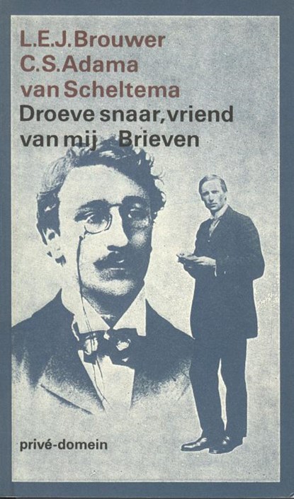 Droeve snaar, vriend van mij, C.S. Adama van Scheltema ; L.E.J. Brouwer - Paperback - 9789029507974