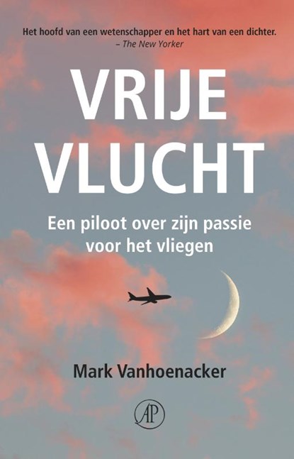 Vrije vlucht, Mark Vanhoenacker - Paperback - 9789029510066