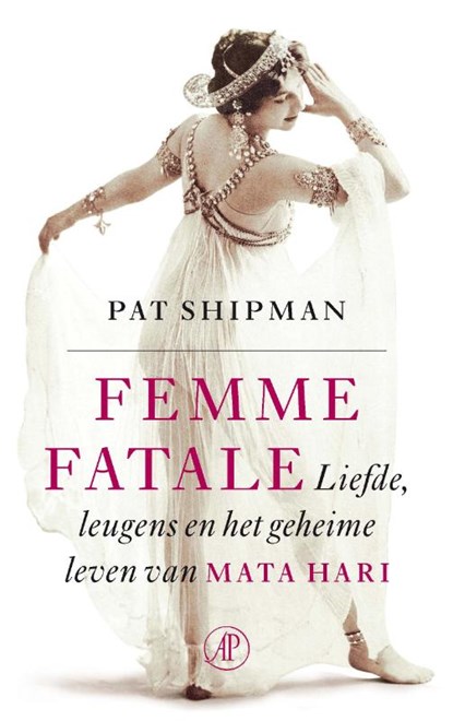 Femme fatale, Pat Shipman - Paperback - 9789029511520