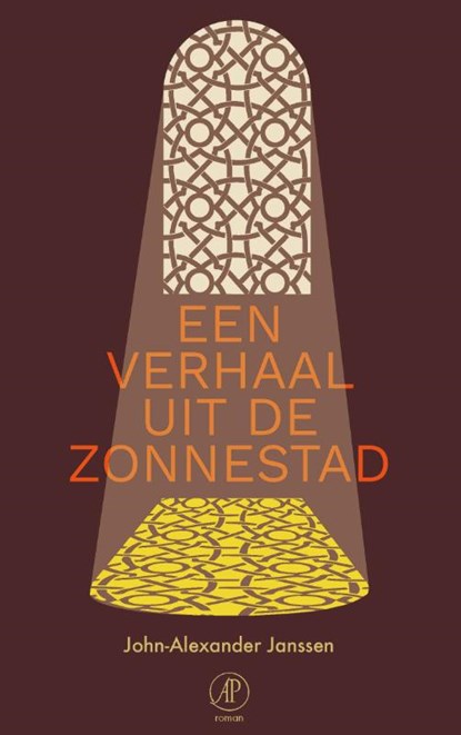 Een verhaal uit de Zonnestad, John-Alexander Janssen - Paperback - 9789029511841