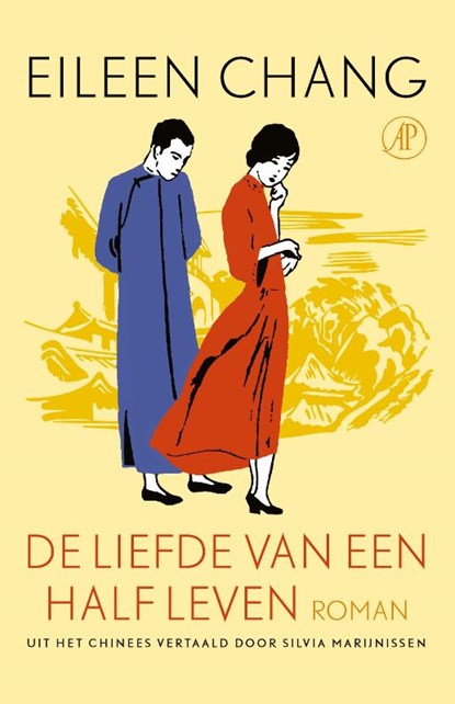De liefde van een half leven, Eileen Chang - Gebonden - 9789029513333