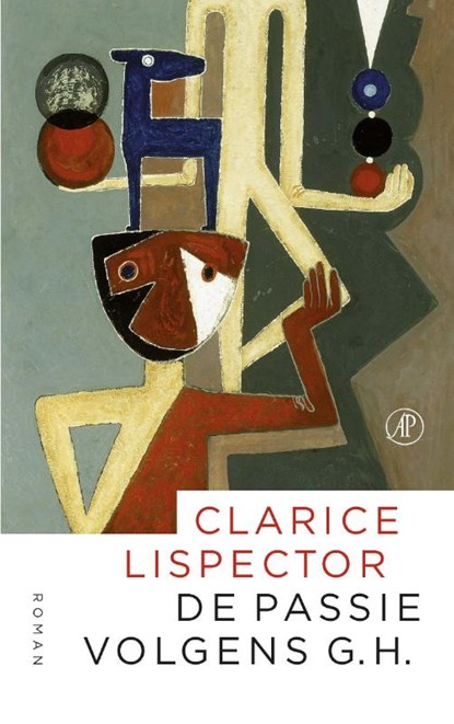 De passie volgens G.H., Clarice Lispector - Paperback - 9789029514194