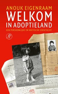 Welkom in adoptieland | Anouk Eigenraam | 