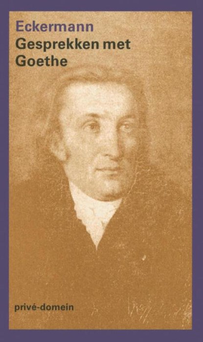 Gesprekken met Goethe, Johann Peter Eckermann - Paperback - 9789029514880