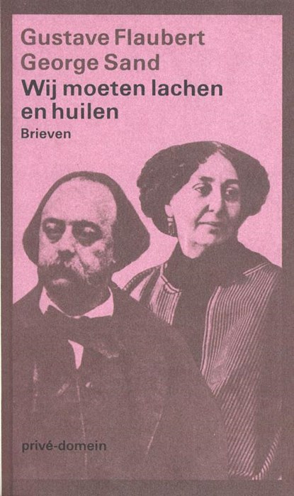 Wij moeten lachen en huilen, Gustave Flaubert ; George Sand - Paperback - 9789029517164